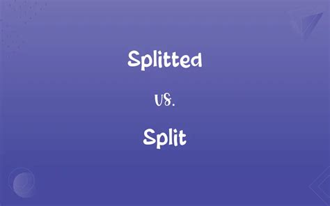 split traduzione|split or splitted.